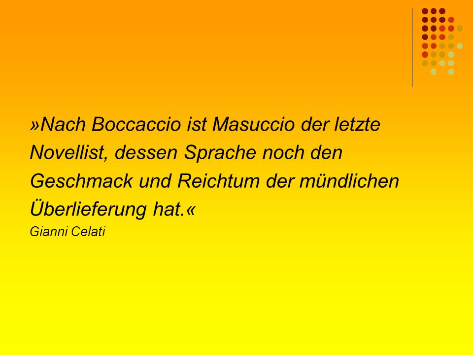 »Nach Boccaccio ist Masuccio der letzte