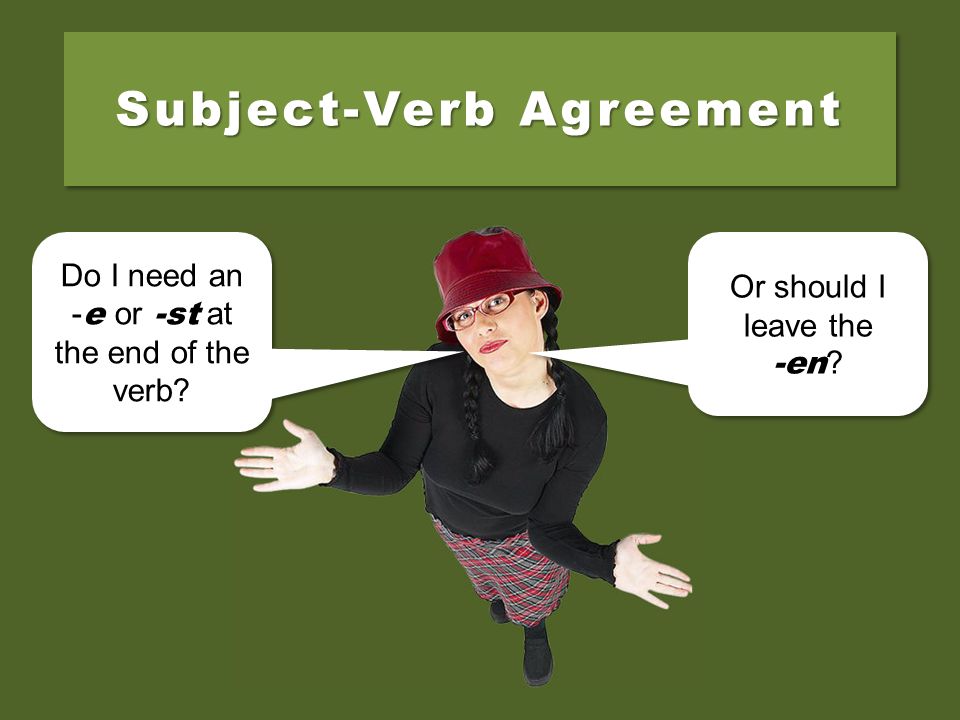 Subject-Verb Agreement