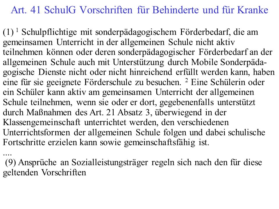 Art. 41 SchulG Vorschriften für Behinderte und für Kranke