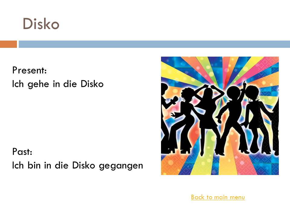 Disko Present: Ich gehe in die Disko Past:
