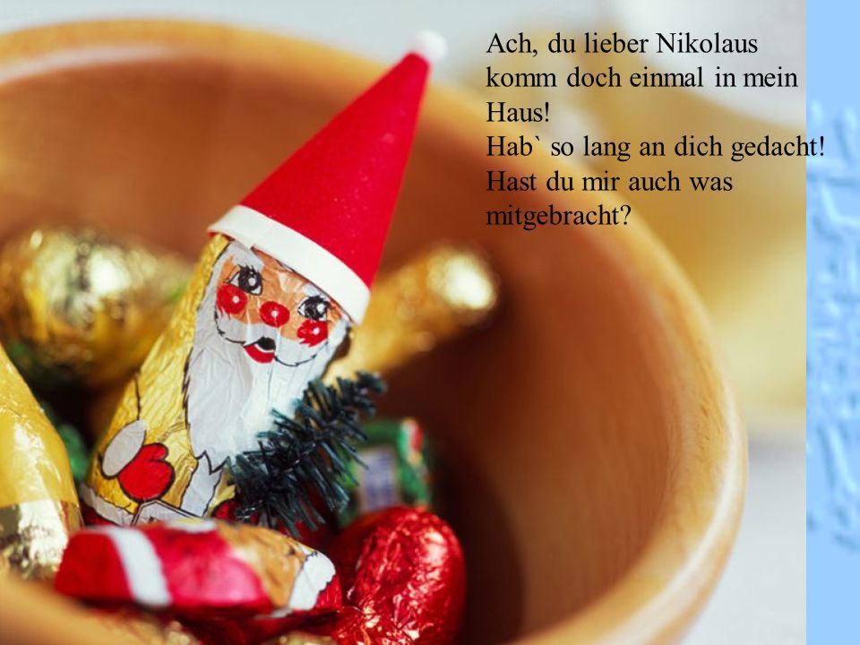 Ach, du lieber Nikolaus komm doch einmal in mein Haus