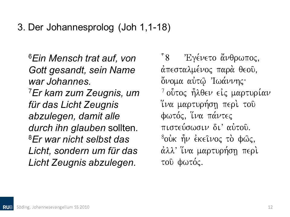 3. Der Johannesprolog (Joh 1,1-18)