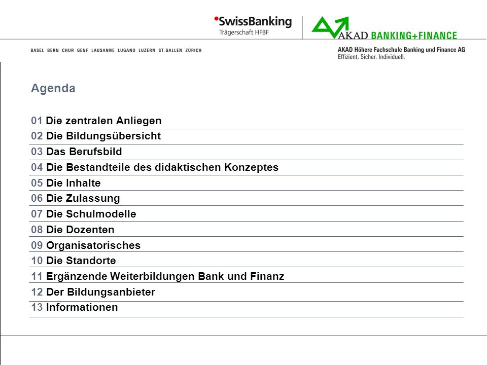 Agenda 01 Die zentralen Anliegen 02 Die Bildungsübersicht