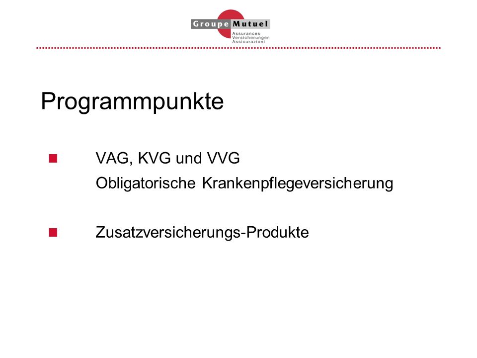 Programmpunkte VAG, KVG und VVG
