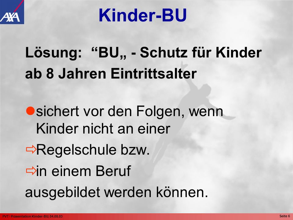 Lösung: BU„ - Schutz für Kinder ab 8 Jahren Eintrittsalter