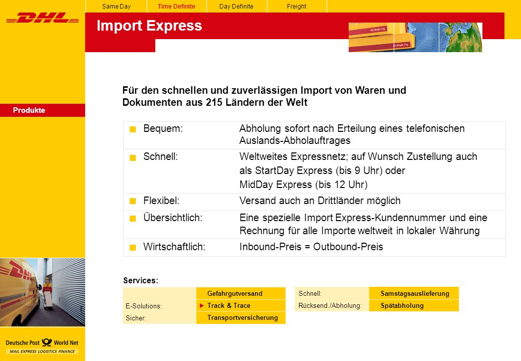 Same Day Time Definite. Day Definite. Freight. Import Express.
