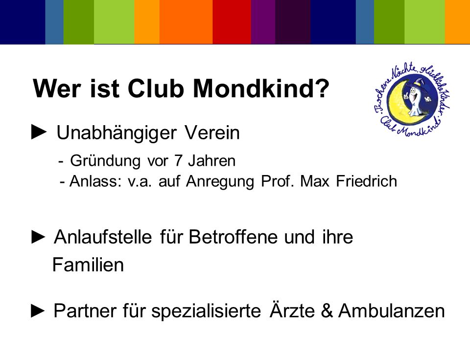 Wer ist Club Mondkind ► Unabhängiger Verein - Gründung vor 7 Jahren