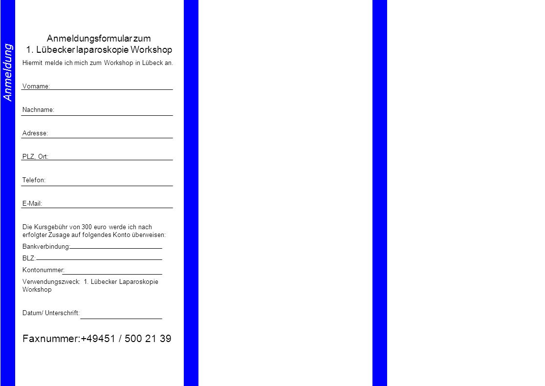 Anmeldungsformular zum 1. Lübecker laparoskopie Workshop