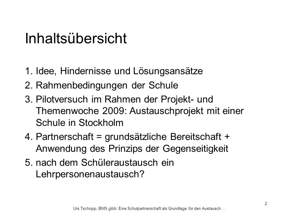 Inhaltsübersicht Idee, Hindernisse und Lösungsansätze