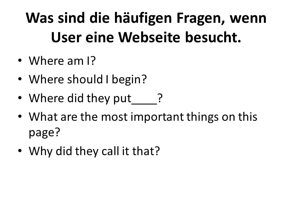 Was sind die häufigen Fragen, wenn User eine Webseite besucht.