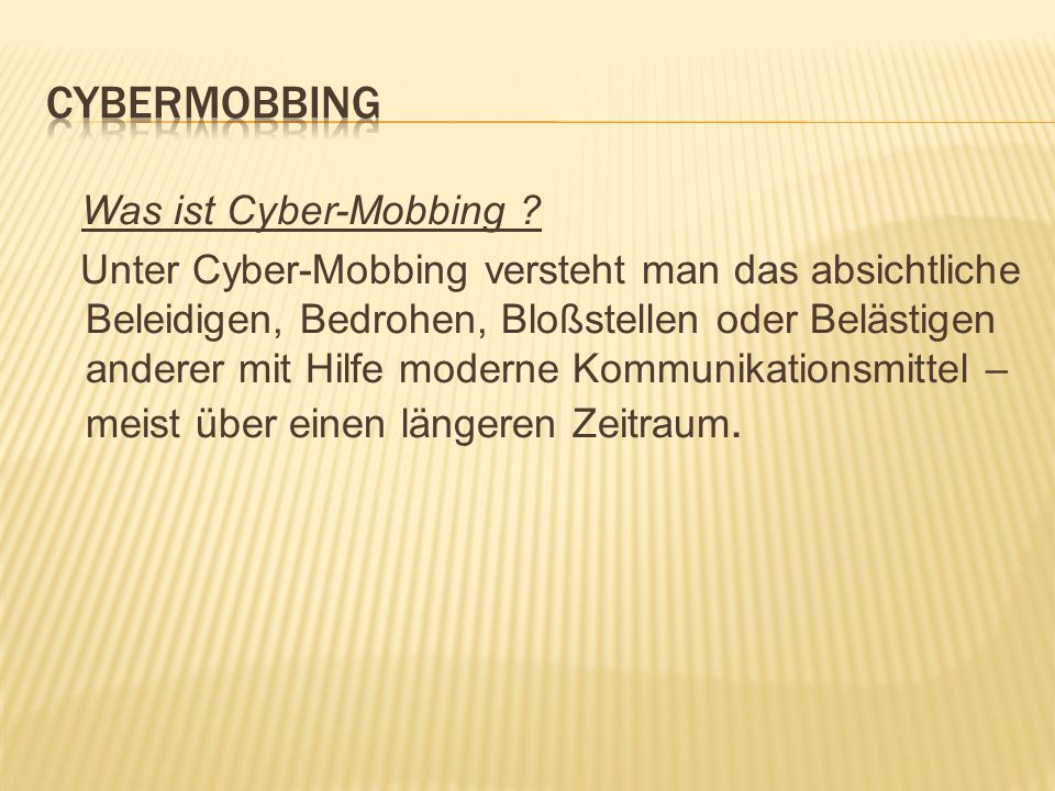 Cybermobbing Was ist Cyber-Mobbing
