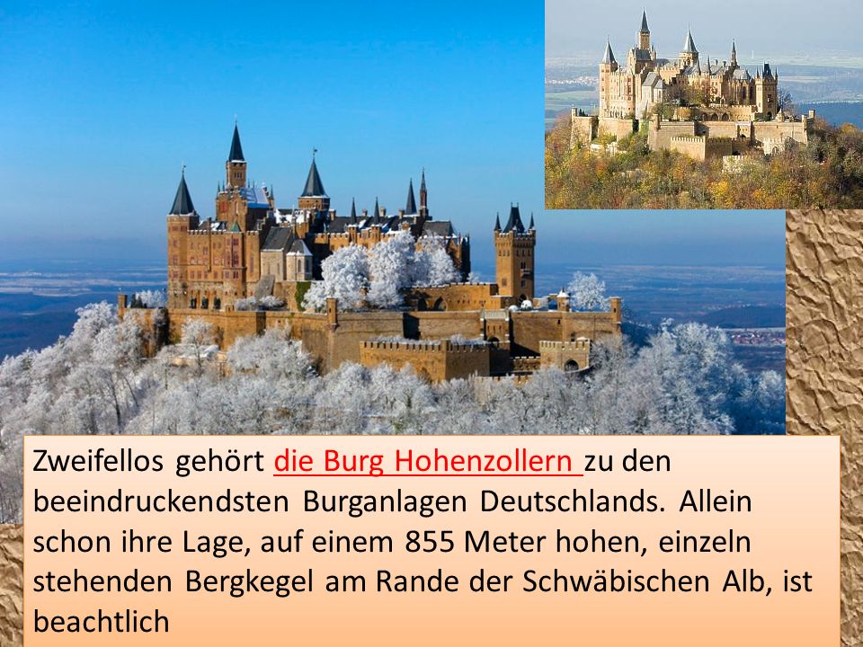 Zweifellos gehört die Burg Hohenzollern zu den beeindruckendsten Burganlagen Deutschlands.