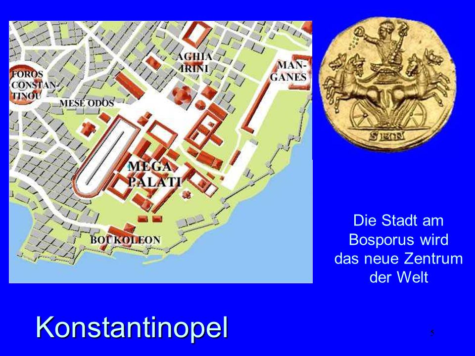 Konstantinopel Die Stadt am Bosporus wird das neue Zentrum der Welt