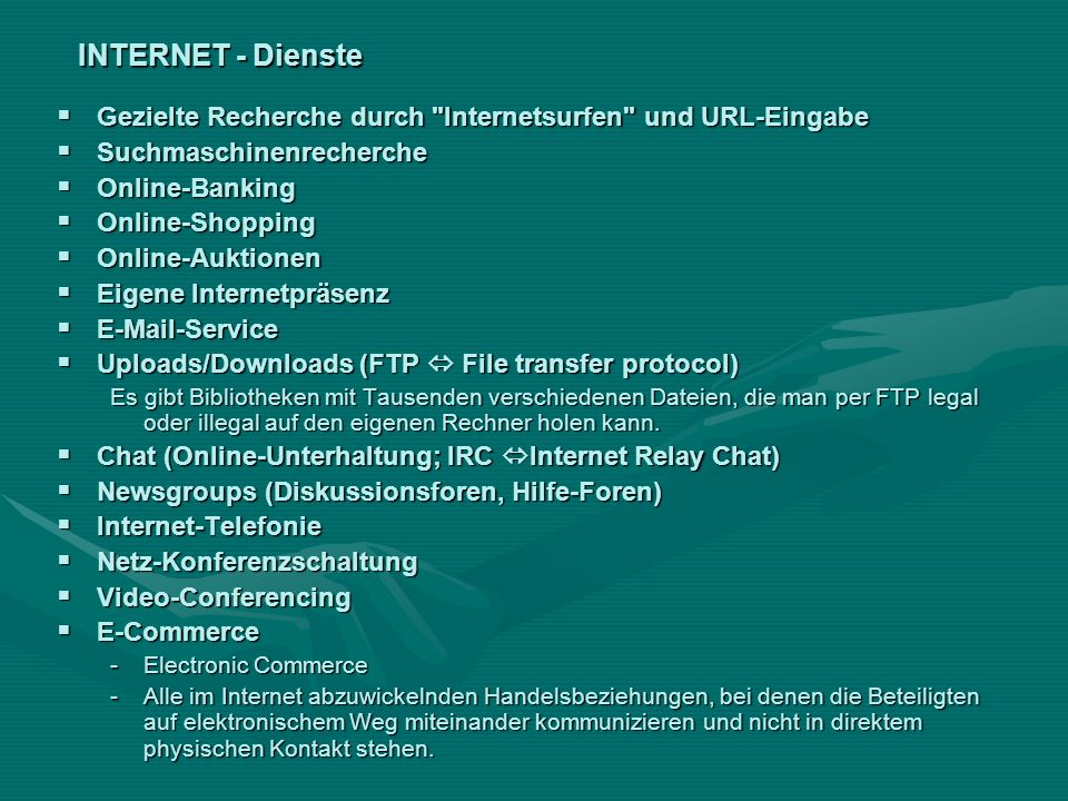 INTERNET - Dienste Gezielte Recherche durch Internetsurfen und URL-Eingabe. Suchmaschinenrecherche.