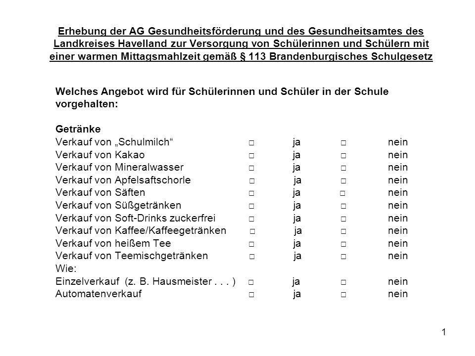 Erhebung der AG Gesundheitsförderung und des Gesundheitsamtes des Landkreises Havelland zur Versorgung von Schülerinnen und Schülern mit einer warmen Mittagsmahlzeit gemäß § 113 Brandenburgisches Schulgesetz