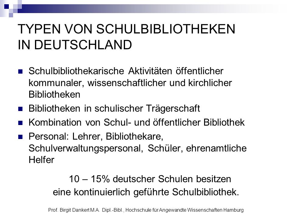 TYPEN VON SCHULBIBLIOTHEKEN IN DEUTSCHLAND