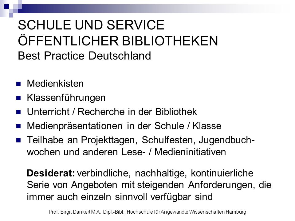 SCHULE UND SERVICE ÖFFENTLICHER BIBLIOTHEKEN Best Practice Deutschland