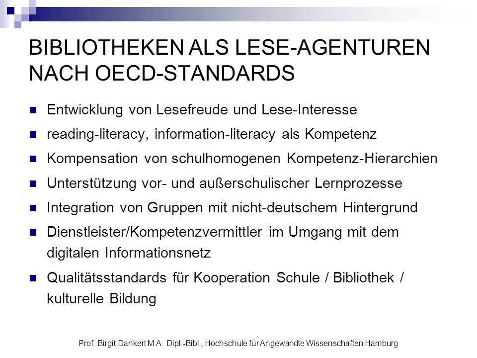 BIBLIOTHEKEN ALS LESE-AGENTUREN NACH OECD-STANDARDS