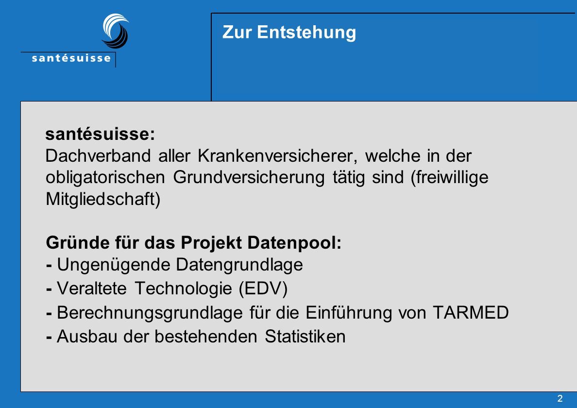 Zur Entstehung santésuisse: