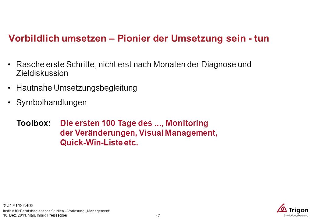 Vorbildlich umsetzen – Pionier der Umsetzung sein - tun
