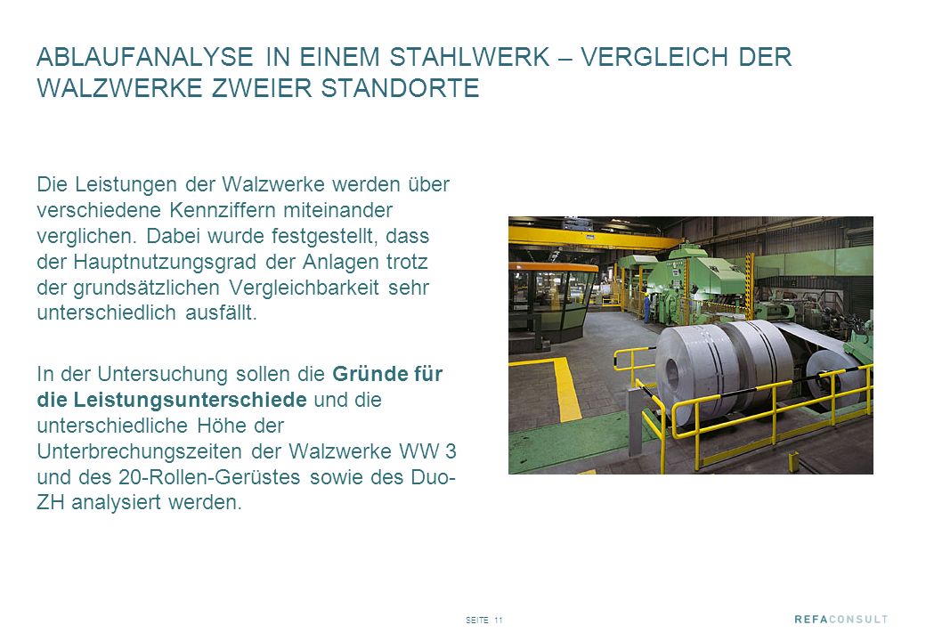 ABLAUFANALYSE IN EINEM STAHLWERK – VERGLEICH DER WALZWERKE ZWEIER STANDORTE