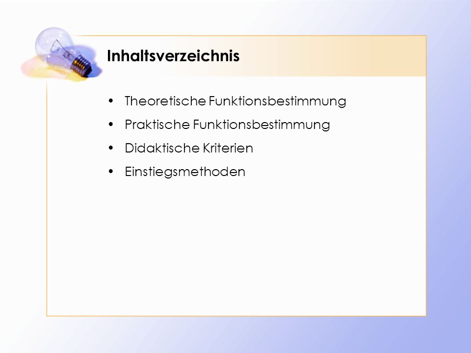 Inhaltsverzeichnis Theoretische Funktionsbestimmung