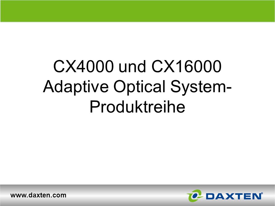 CX4000 und CX16000 Adaptive Optical System-Produktreihe