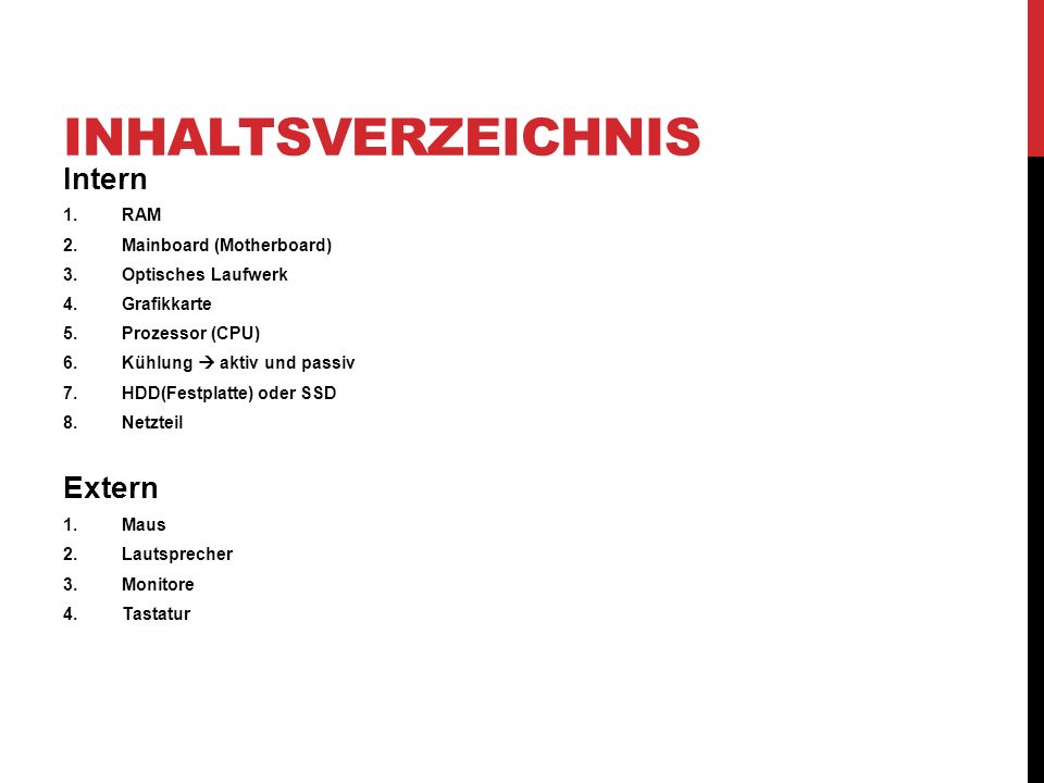 Inhaltsverzeichnis Intern Extern RAM Mainboard (Motherboard)