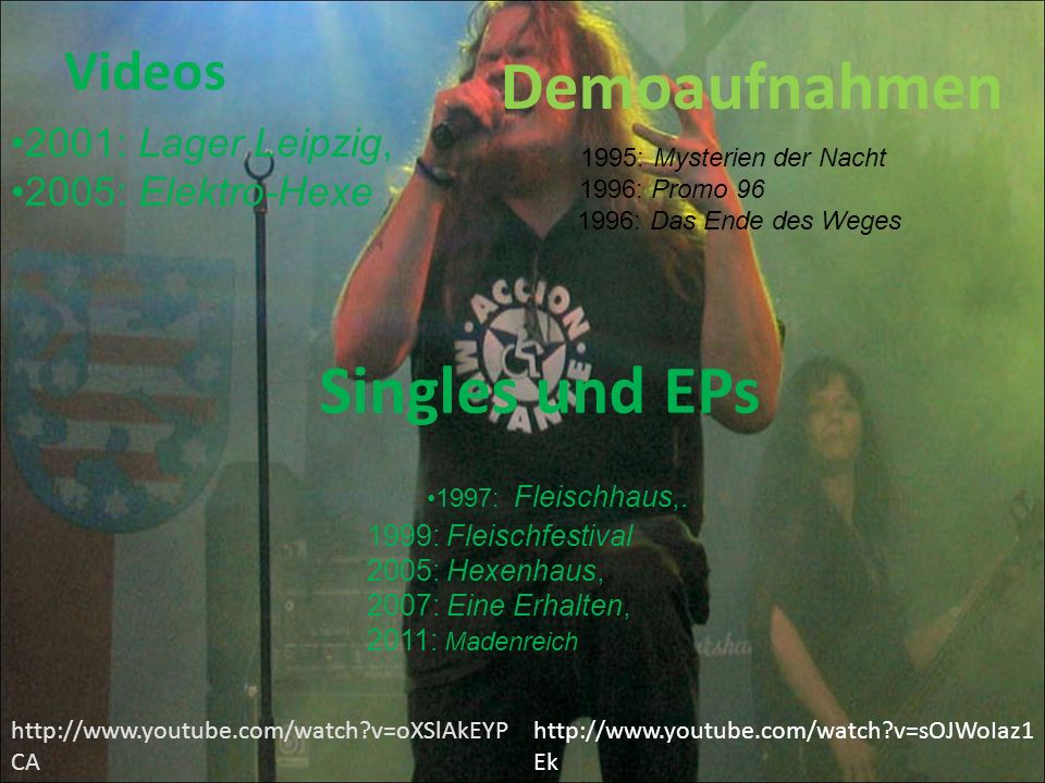 Demoaufnahmen Singles und EPs Videos 2001: Lager Leipzig,