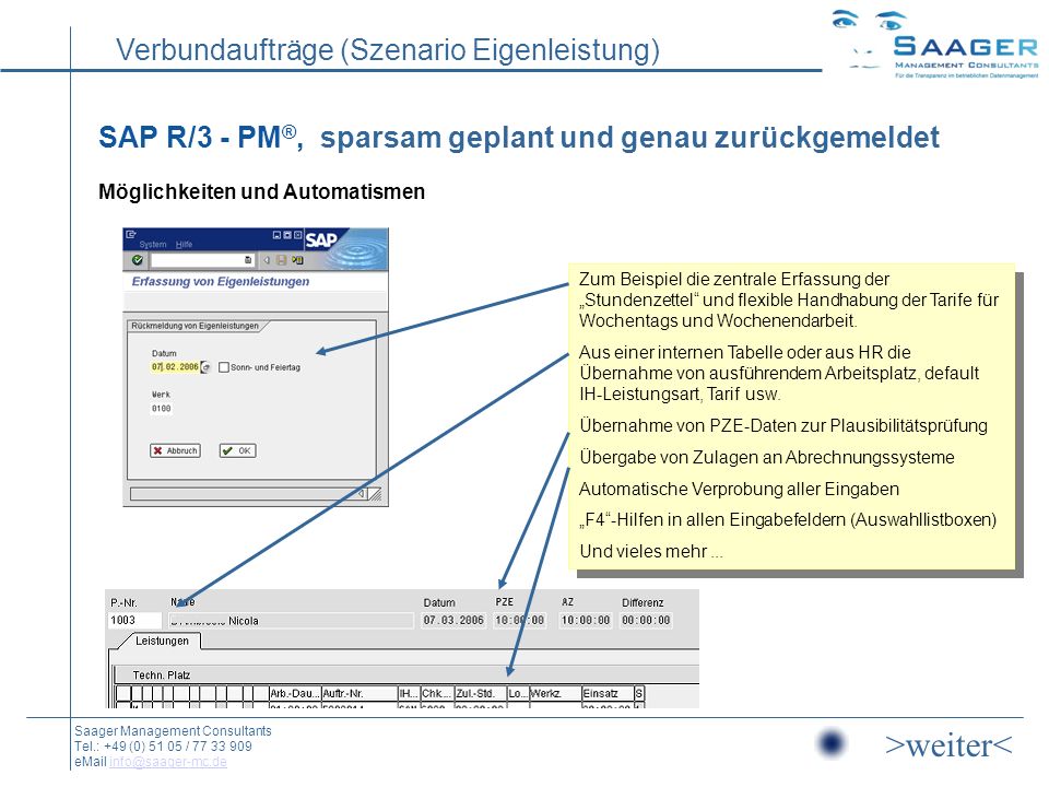 SAP R/3 - PM®, sparsam geplant und genau zurückgemeldet Möglichkeiten und Automatismen