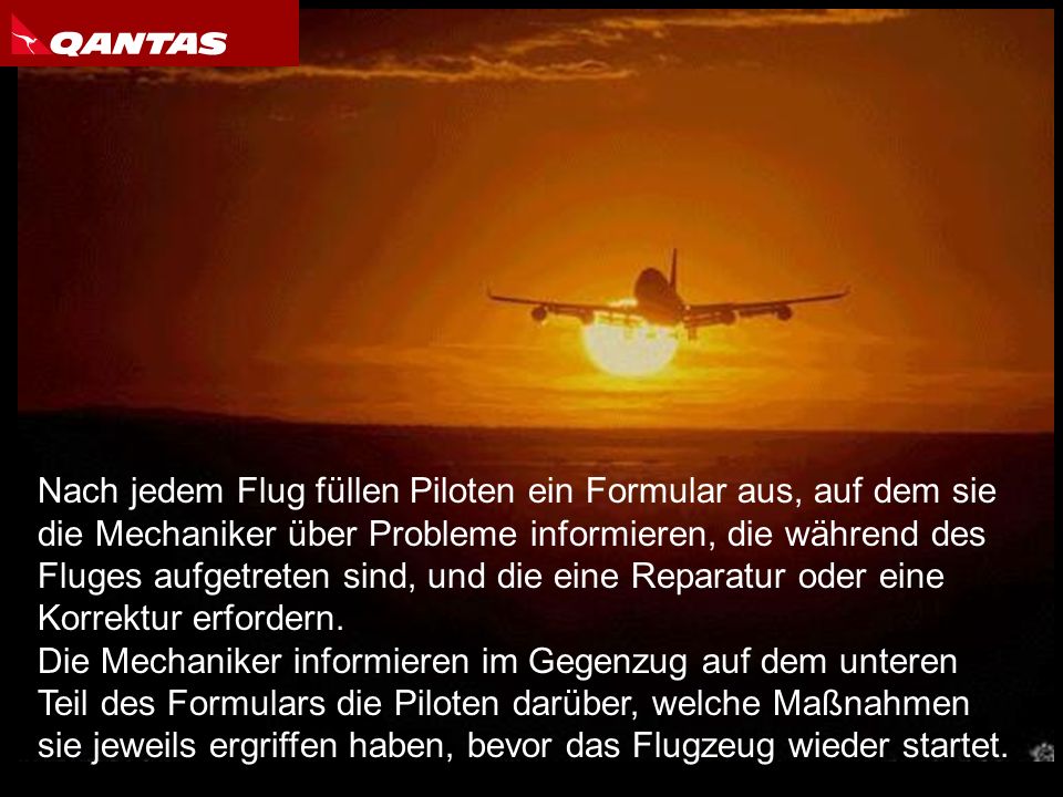 Nach jedem Flug füllen Piloten ein Formular aus, auf dem sie