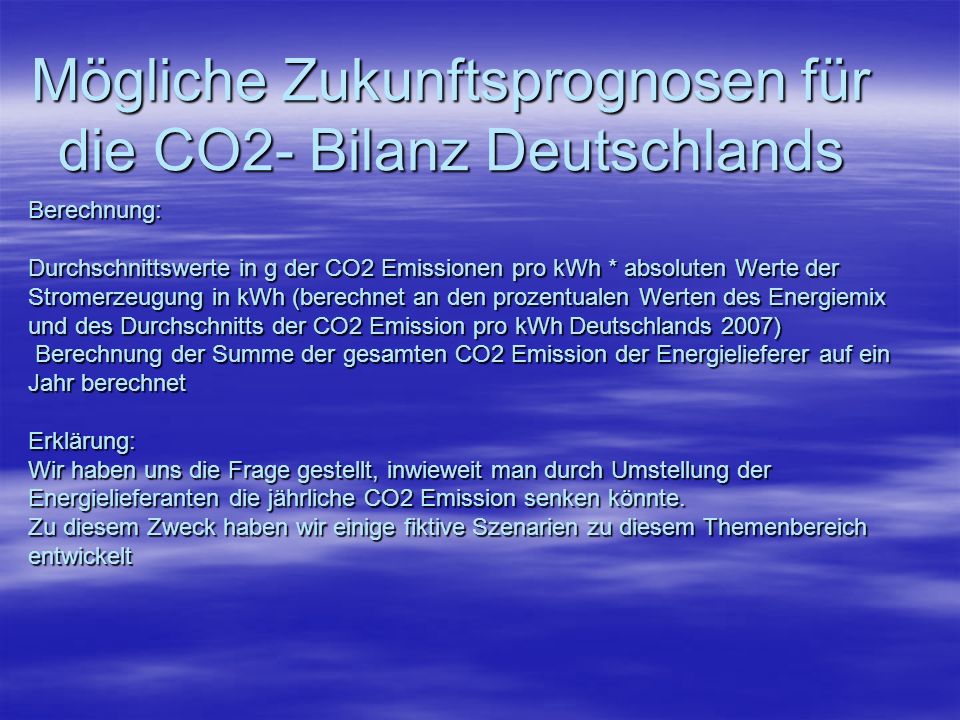 Mögliche Zukunftsprognosen für die CO2- Bilanz Deutschlands