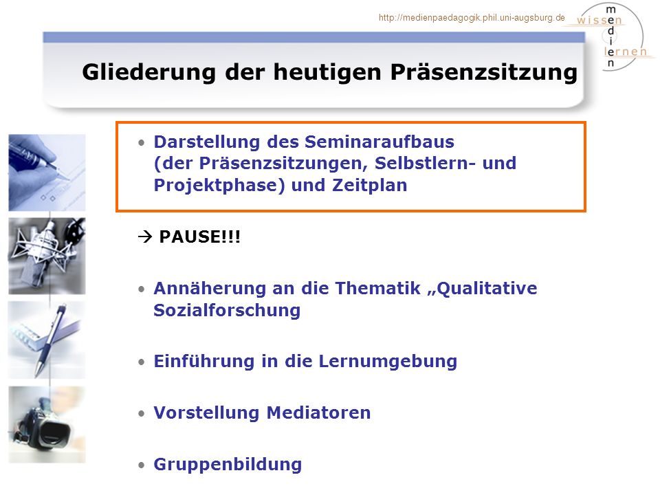 Gliederung der heutigen Präsenzsitzung