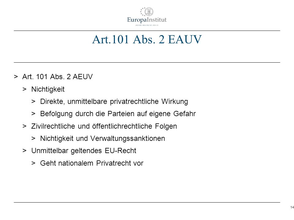 Art.101 Abs. 2 EAUV Art. 101 Abs. 2 AEUV Nichtigkeit