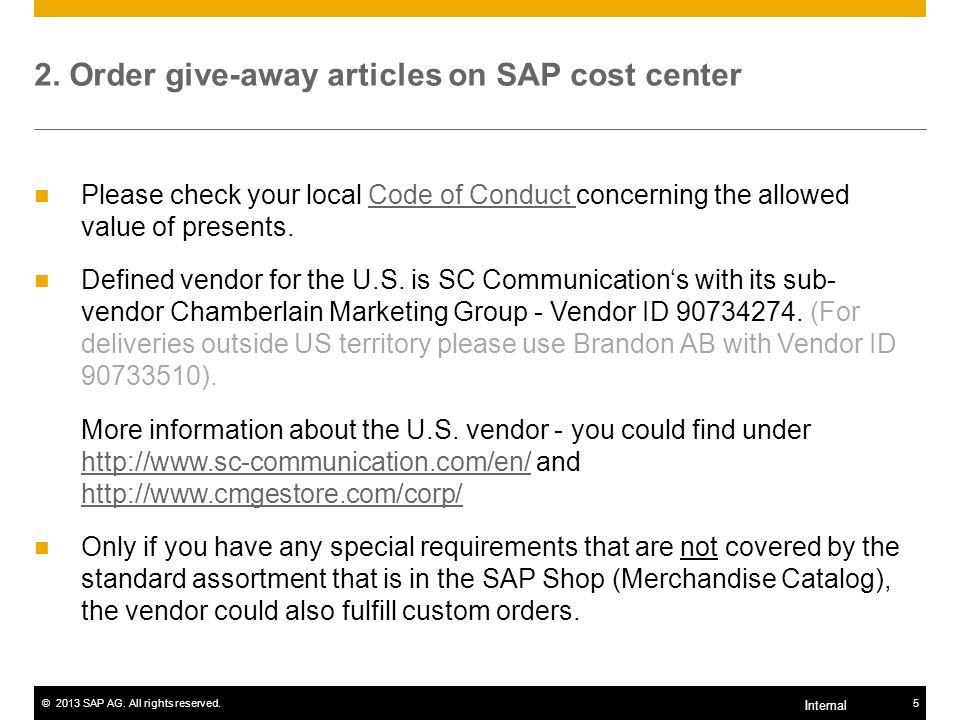 2. Order give-away articles on SAP cost center