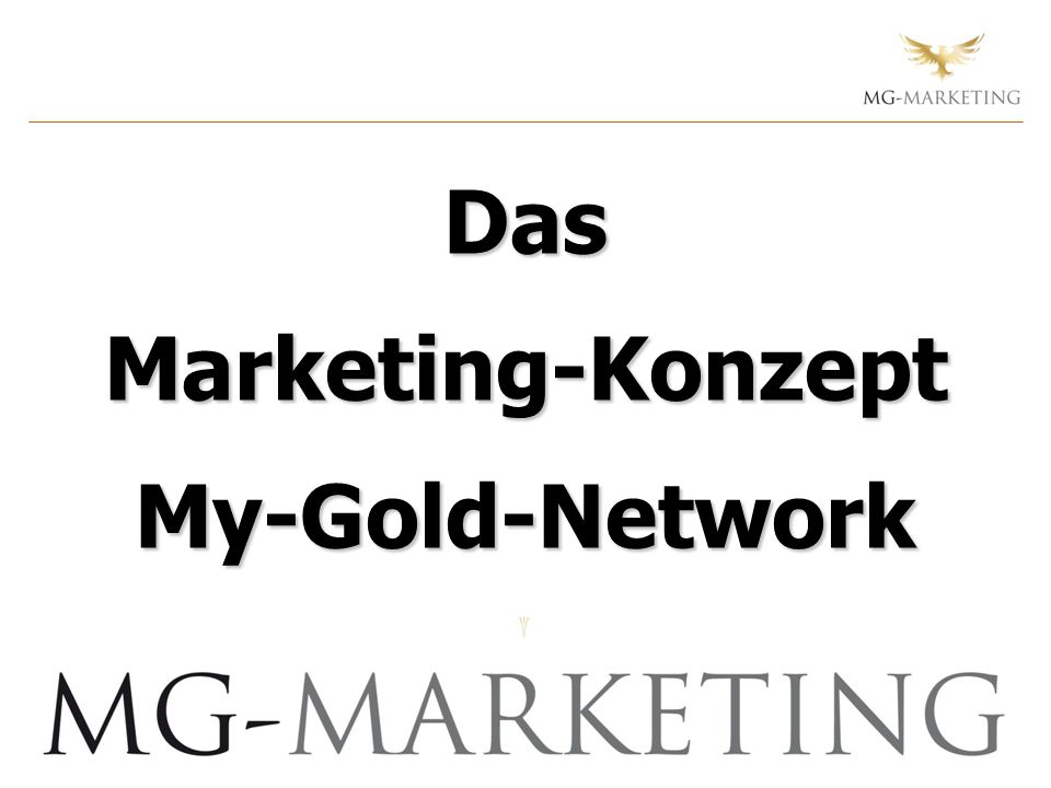 Das Marketing-Konzept My-Gold-Network