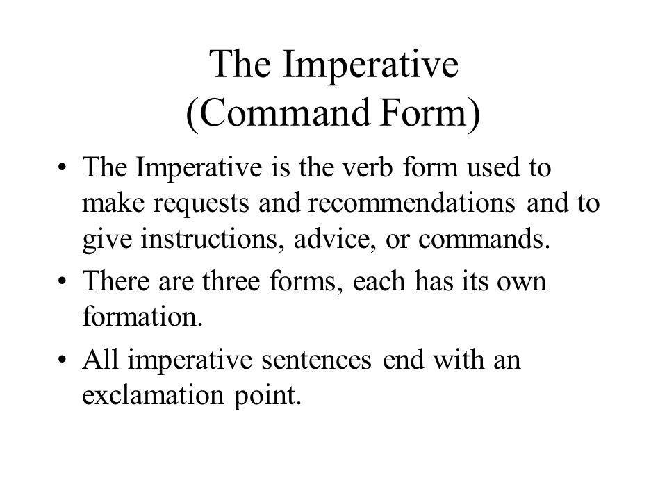 The Imperative (Command Form)