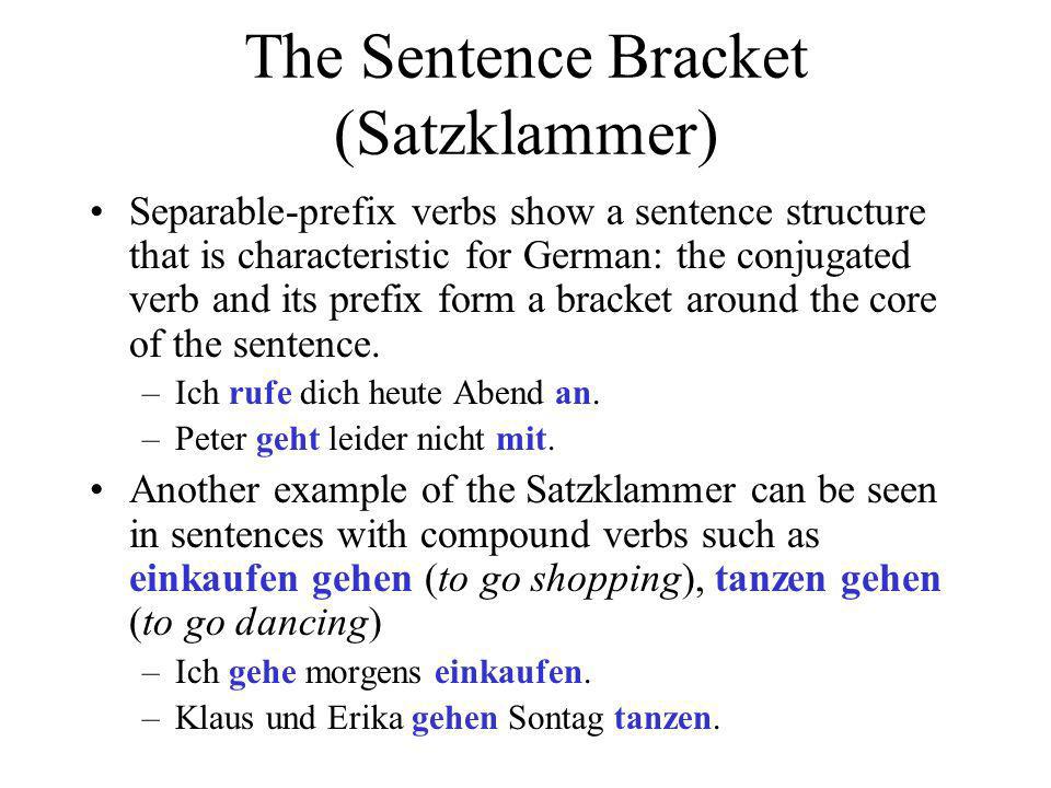 The Sentence Bracket (Satzklammer)