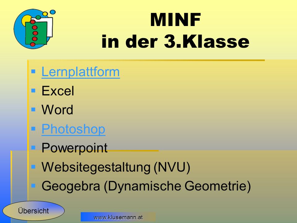 MINF in der 3.Klasse Lernplattform Excel Word Photoshop Powerpoint