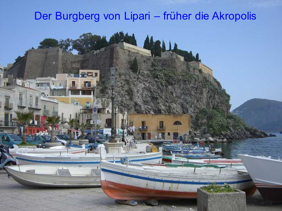 Der Burgberg von Lipari – früher die Akropolis