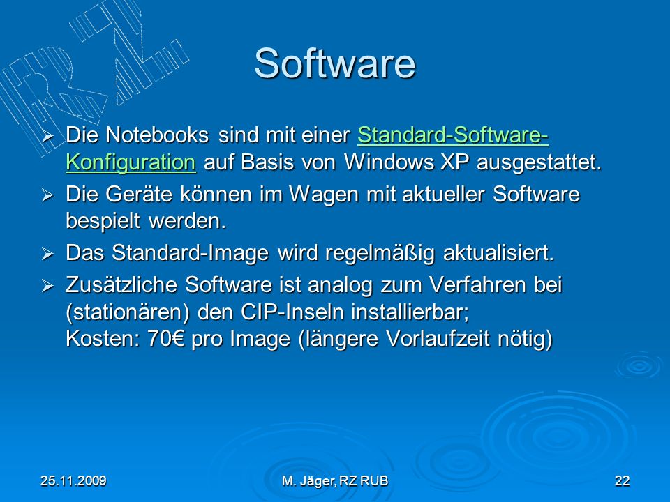 Software Die Notebooks sind mit einer Standard-Software-Konfiguration auf Basis von Windows XP ausgestattet.