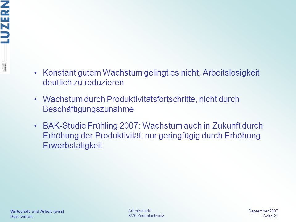 Konstant gutem Wachstum gelingt es nicht, Arbeitslosigkeit deutlich zu reduzieren