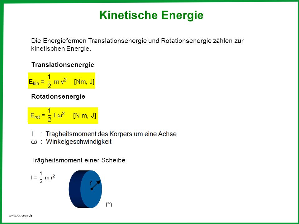 Kinetische Energie Die Energieformen Translationsenergie und Rotationsenergie zählen zur kinetischen Energie.