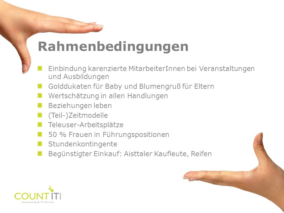 Rahmenbedingungen Einbindung karenzierte MitarbeiterInnen bei Veranstaltungen und Ausbildungen. Golddukaten für Baby und Blumengruß für Eltern.