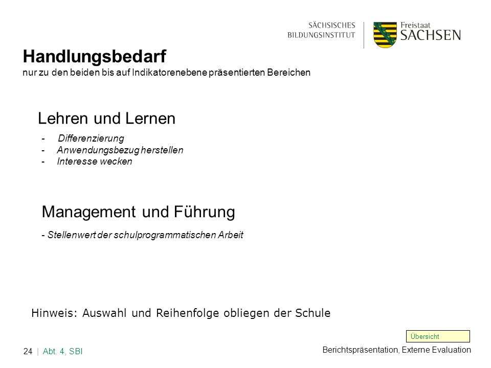 Handlungsbedarf nur zu den beiden bis auf Indikatorenebene präsentierten Bereichen