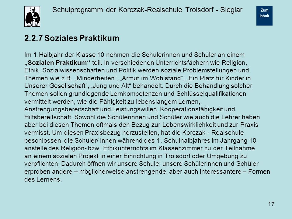 2.2.7 Soziales Praktikum Im 1.Halbjahr der Klasse 10 nehmen die Schülerinnen und Schüler an einem.