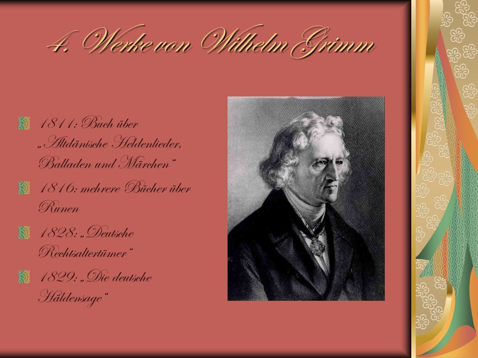 4. Werke von Wilhelm Grimm
