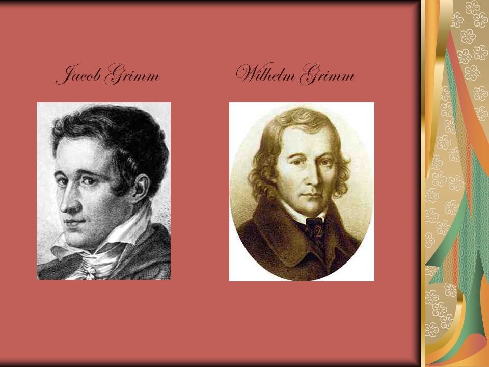 Jacob Grimm Wilhelm Grimm