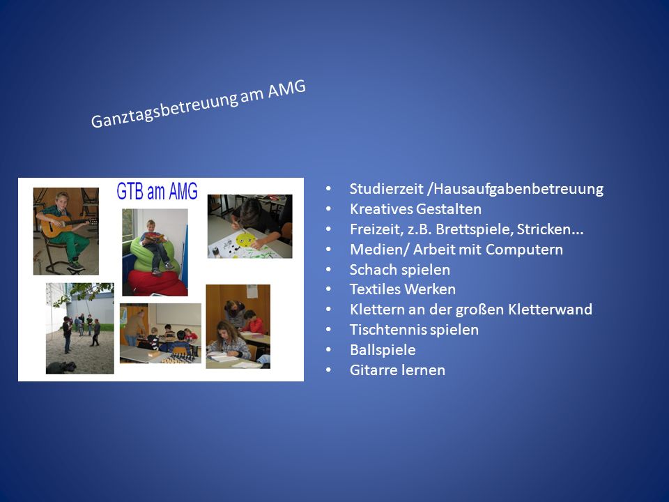 Ganztagsbetreuung am AMG