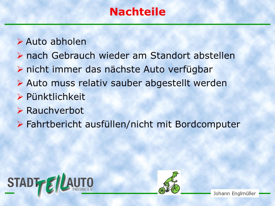 Nachteile Auto abholen nach Gebrauch wieder am Standort abstellen